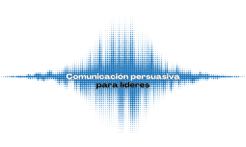 Comunicación persuasiva para líderes